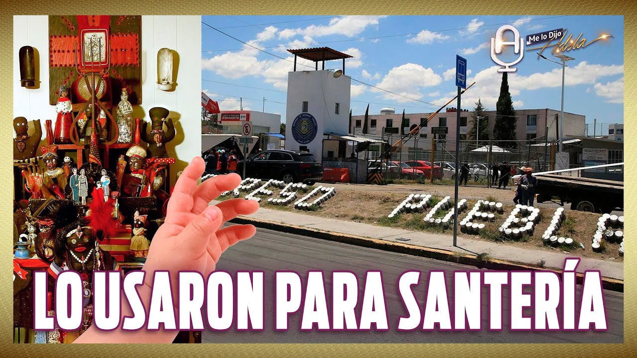 Cuerpo del BEBÉ TADEO fue USADO para SANTERÍA dentro del PENAL de Puebla: SASKIA NIÑO DE RIVERA