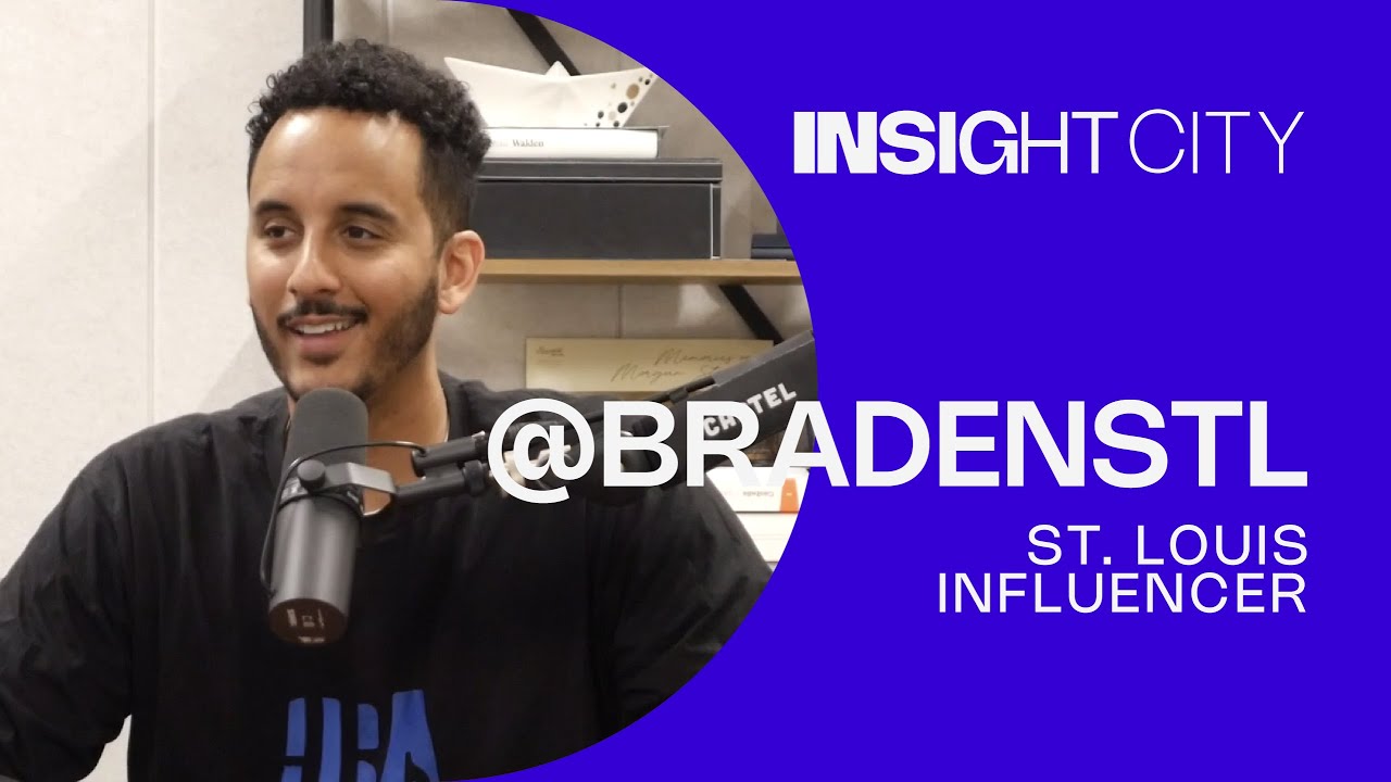 Amplifying St. Louis Voices with BradenSTL | Insight City Podcast | Episode 25