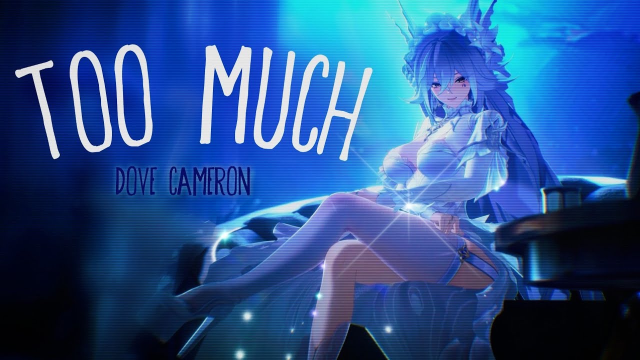 🇬🇧 Too much - Nightcore / Speed Up (AMV + LYRICS) [@dove_cameron]