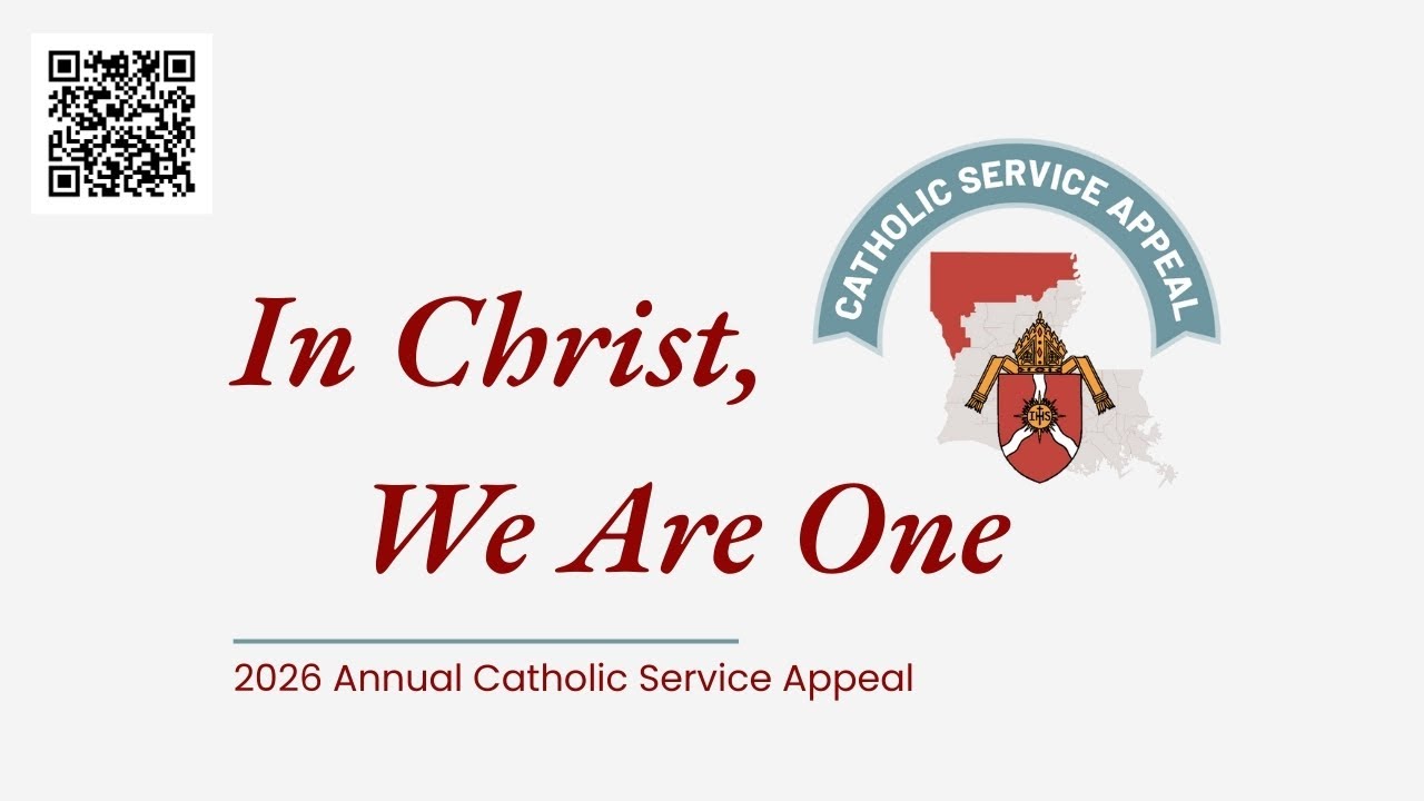 In Christ, We Are One - Diocese of Shreveport 2026 Catholic Service Appeal