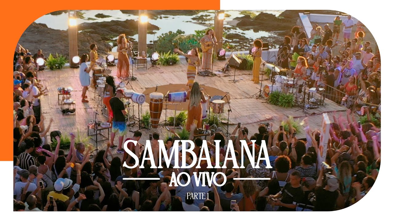 Sambaiana Ao Vivo no Rio Vermelho | Parte 1