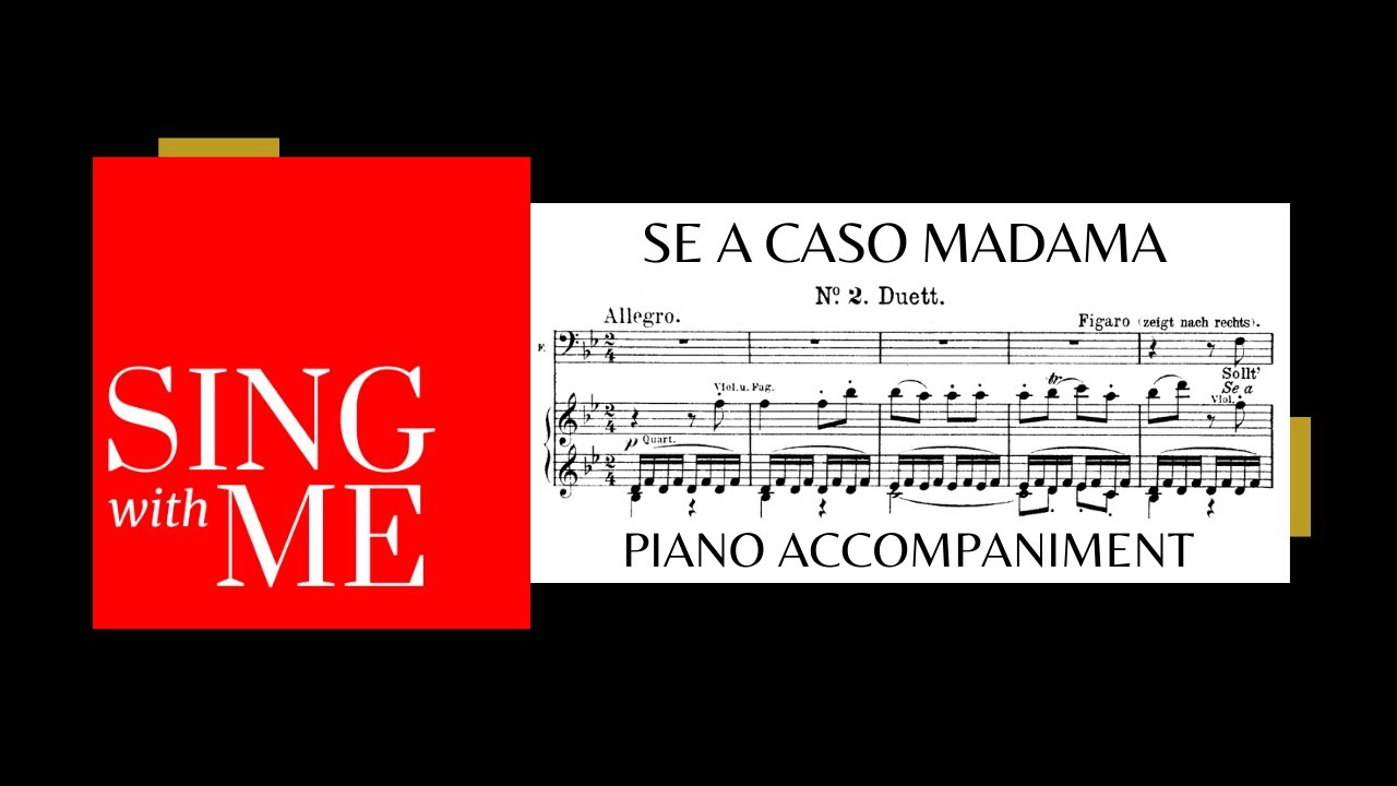 Se a caso Madama - Accompaniment - Mozart