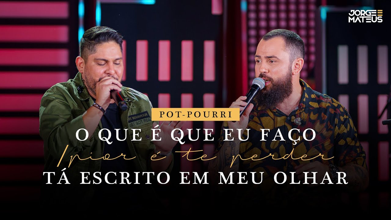 Jorge & Mateus - O Que &eacute; Que Eu Fa&ccedil;o / Pior &Eacute; Te Perder / T&aacute; Escrito Em Meu Olhar (Clipe Oficial)