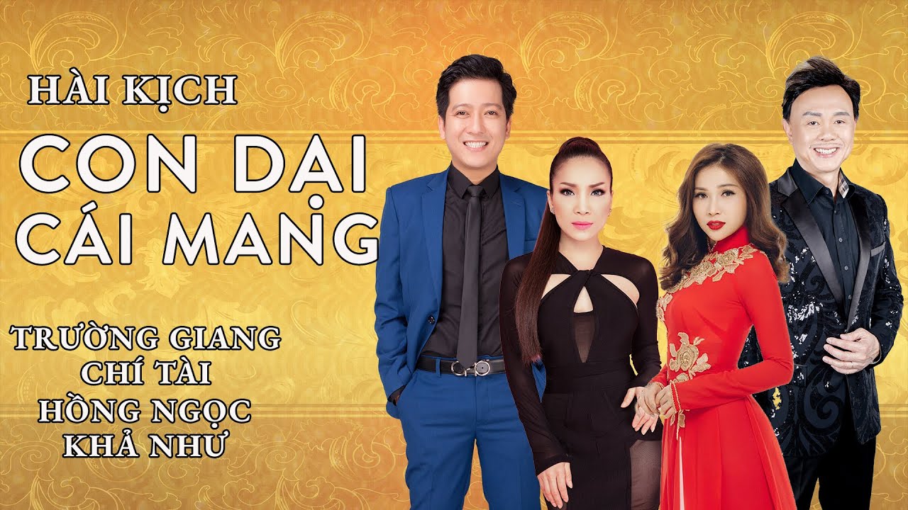 Hài Kịch - Con Dại Cái Mang | Trường Giang, Chí Tài, Hồng Ngọc, Khả Như | Ruby Blvd