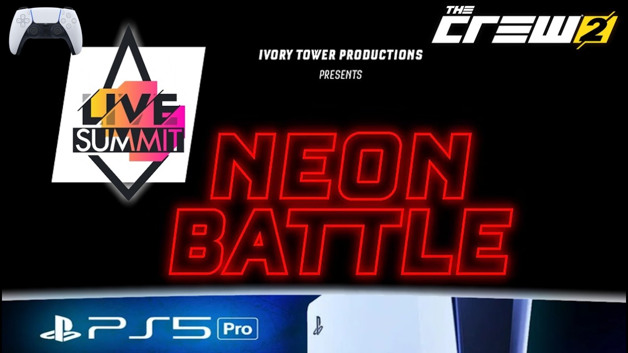 PS5 Pro 🎮 The Crew 2 #182 - Live Summit - Neon Battle - Road to Platin !?🏁