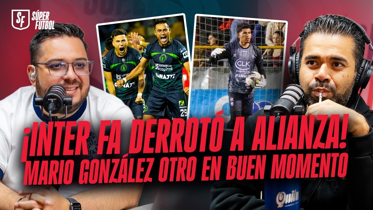 ¡MARIO GONZÁLEZ VUELVE A DEJAR SU ARCO EN CERO! ¿ÁGUILA LEVANTA Y ALIANZA SE HUNDE?|SÚPER FÚTBOL 401