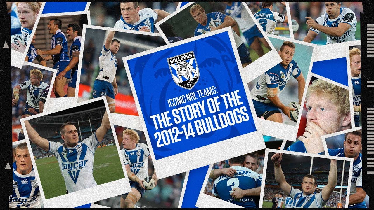 NRL Highlights | Iconic NRL Teams | The Story of the 2012-14 Bulldogs