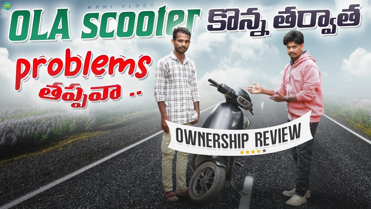 Ola Electric Scooter: 1 Year ownership Review &ndash; Is It Worth It?