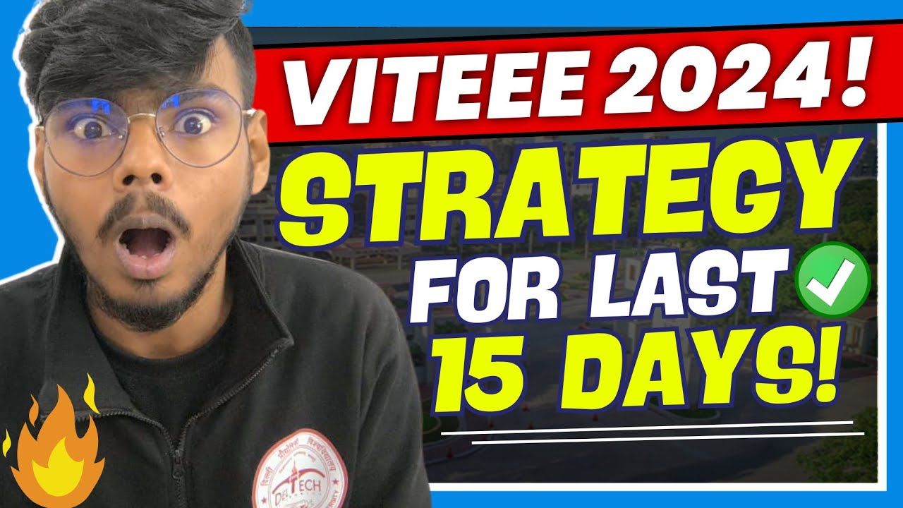 VITEEE 2024 💙🎯 | How To Prepare For VITEEE in 15 Days | Strategy To Crack VIT Vellore #viteee2024