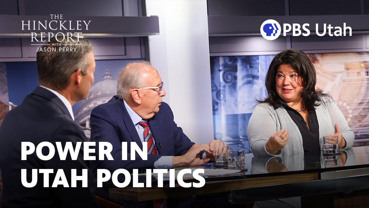 Power in Utah Politics [The Hinckley Report S8E6]