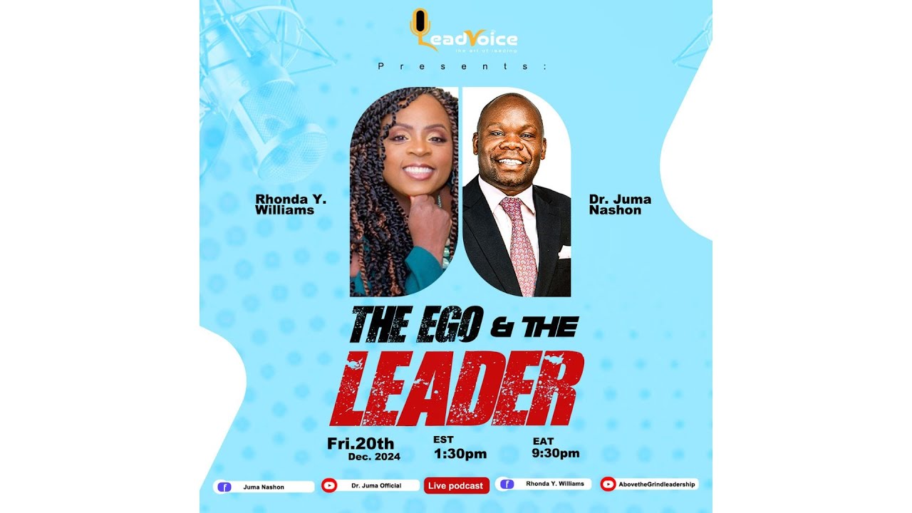 The Leader and The Ego - LeadVoice Podcast Epi 3