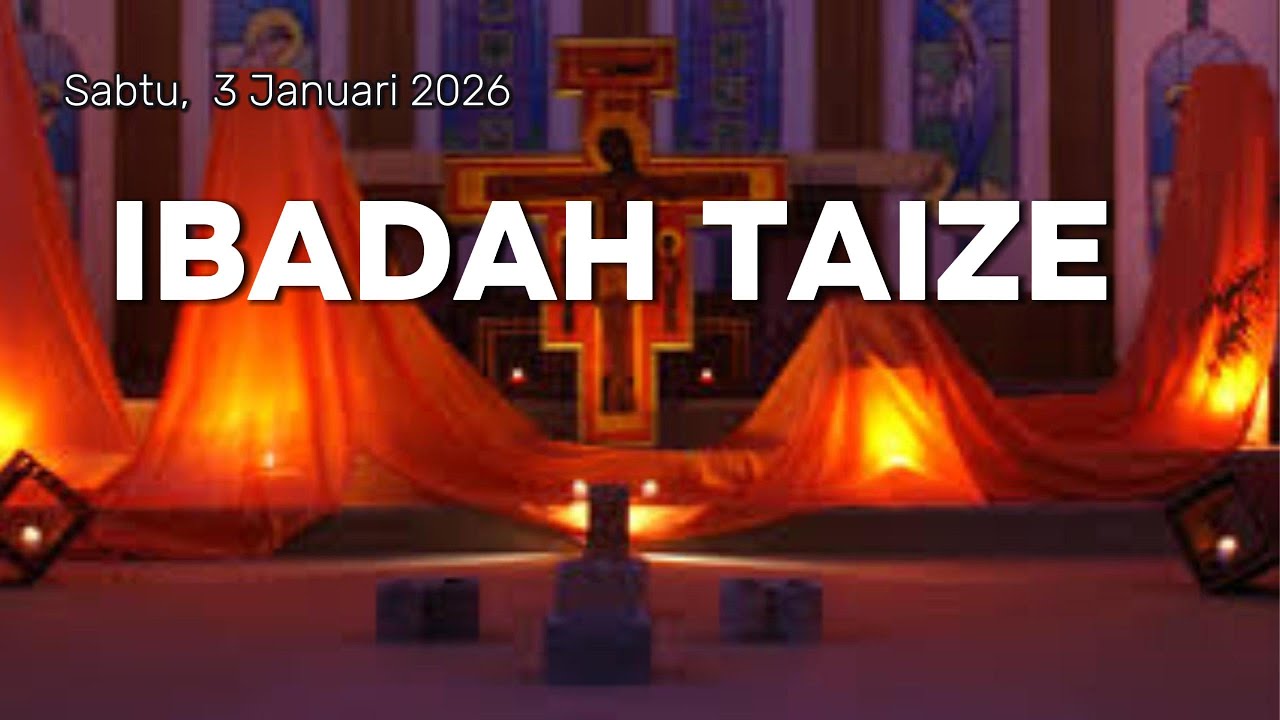 IBADAH TAIZE SABTU 3 Januari 2026, Layanan doa 087731157788