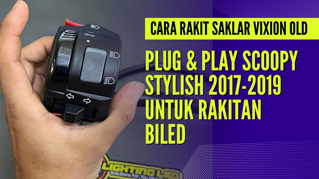 CARA MERAKIT SAKLAR VIXION OLD PNP SCOOPY STYLISH 2017-2019 UNTUK RAKITAN BILED