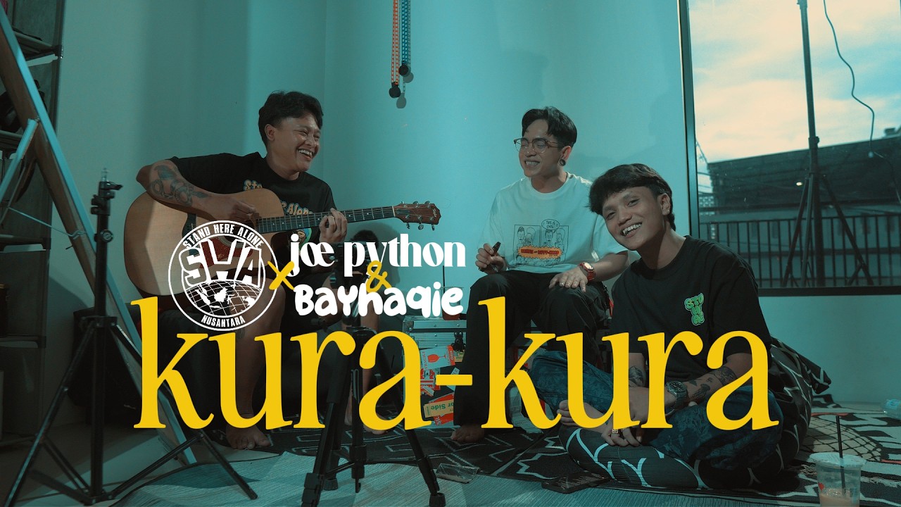 STAND HERE ALONE x JOE PHYTON x BAYHAQIE - KURA KURA !!!