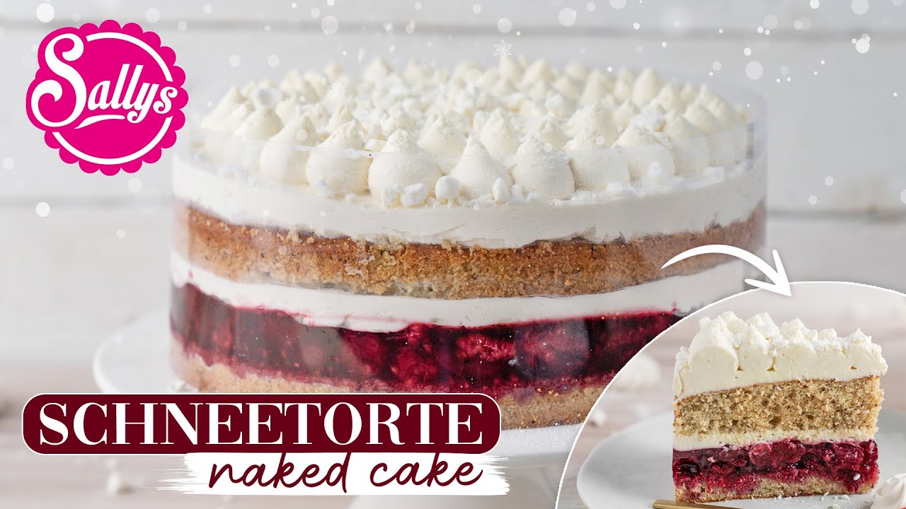 Schneetorte 2.0 naked cake/ modern& fruchtig / Sallys Welt
