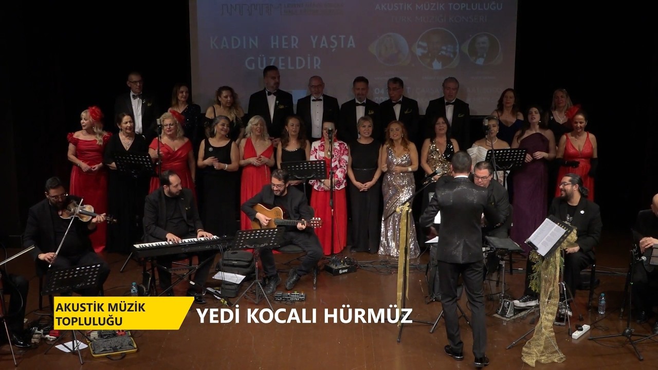 YEDİ KOCALI HÜRMÜZ - KORO