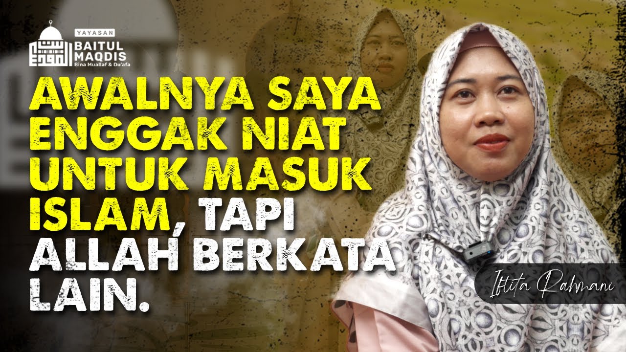 Awalnya Gak Niat Masuk Islam, Tapi Allah Punya Rencana | Kisah Mualaf Iftita Rahmani