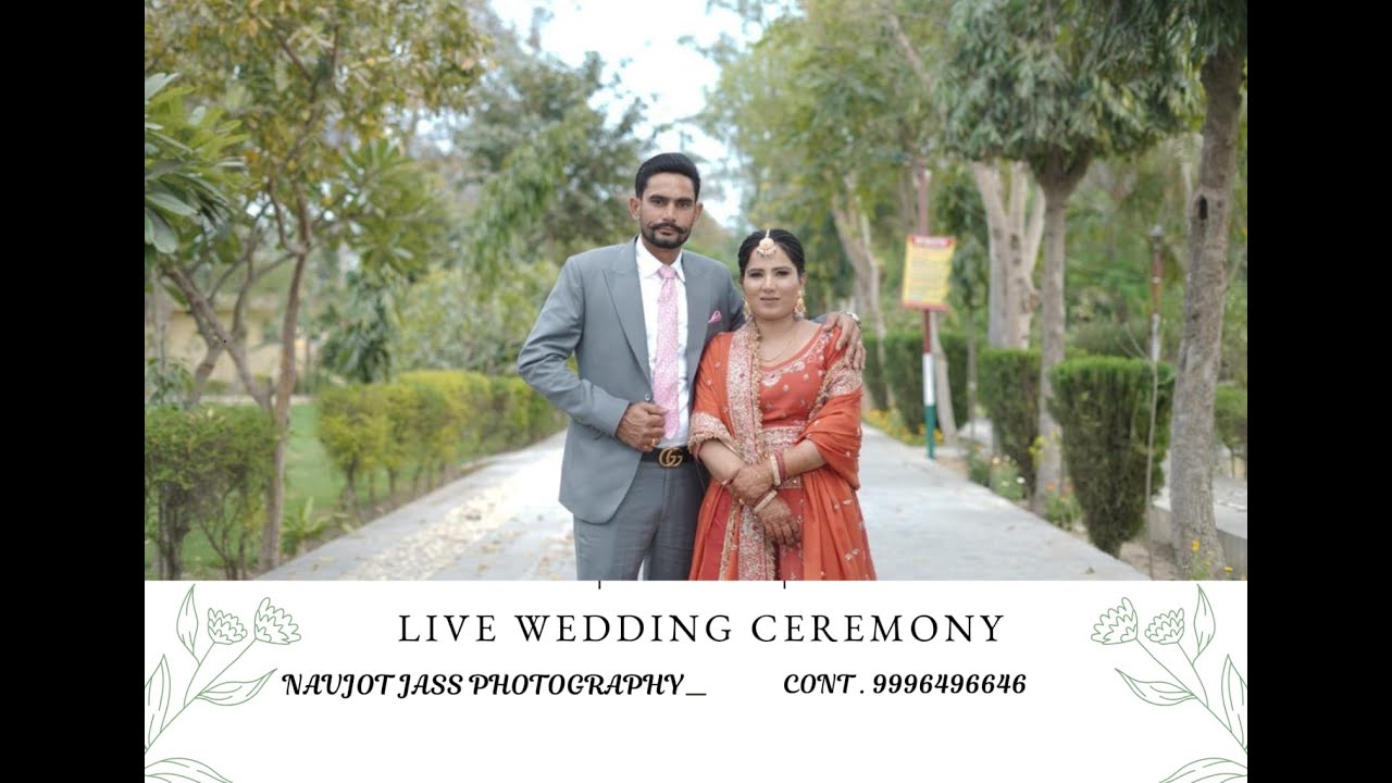 ➡️LIVE WEDDING CEREMONY ⬅️➡️HARPREET & KIRANPAL ⬅️ NAVJOT JASS PHOTOGRAPHY ⬅️➡️MOB.9996496646 ⬅️