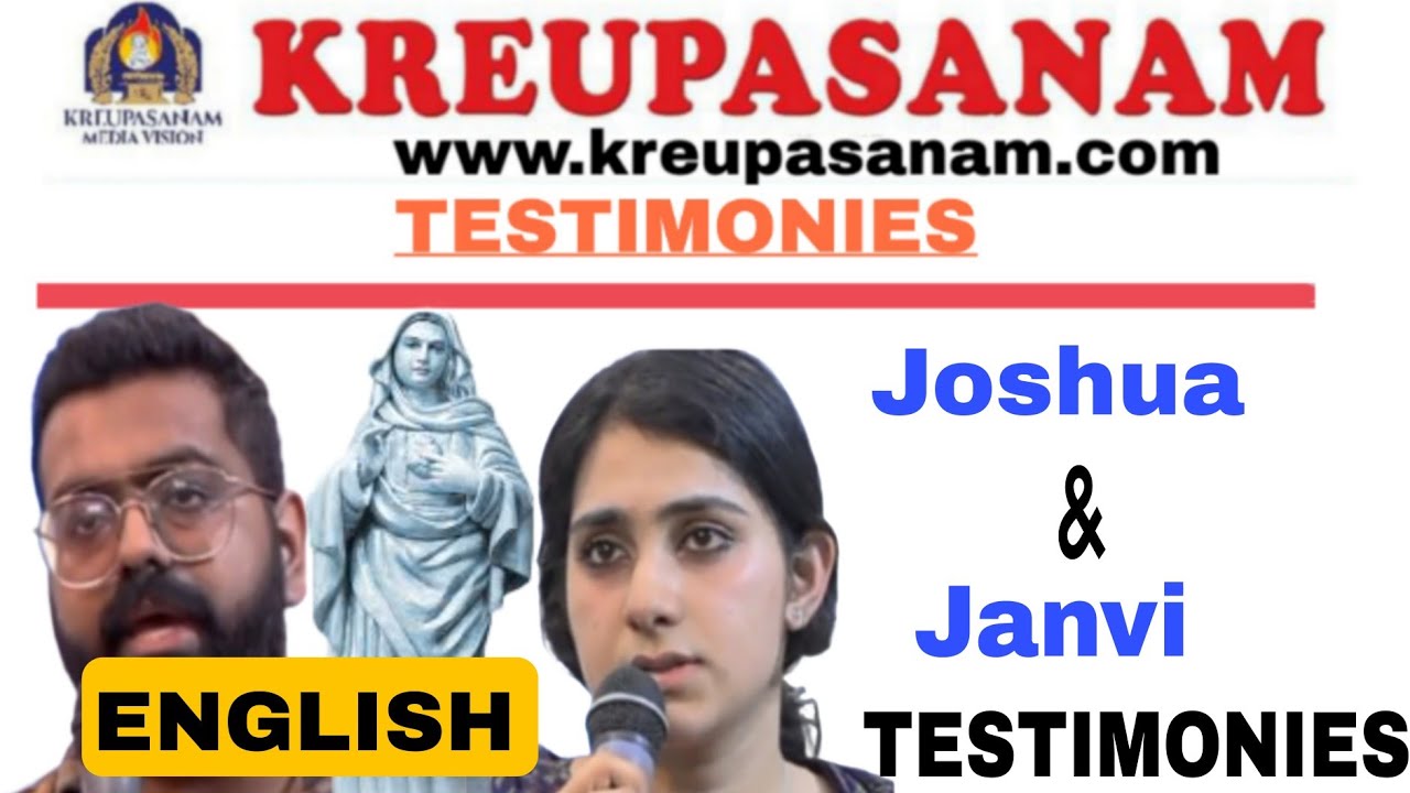 Kreupasanam English Testimonies from Joshua & Janvi #kreupasanam #english