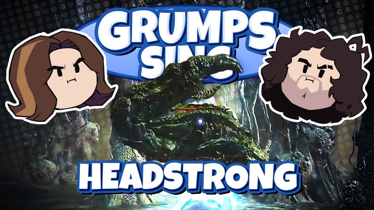 Grumps Sing Headstrong