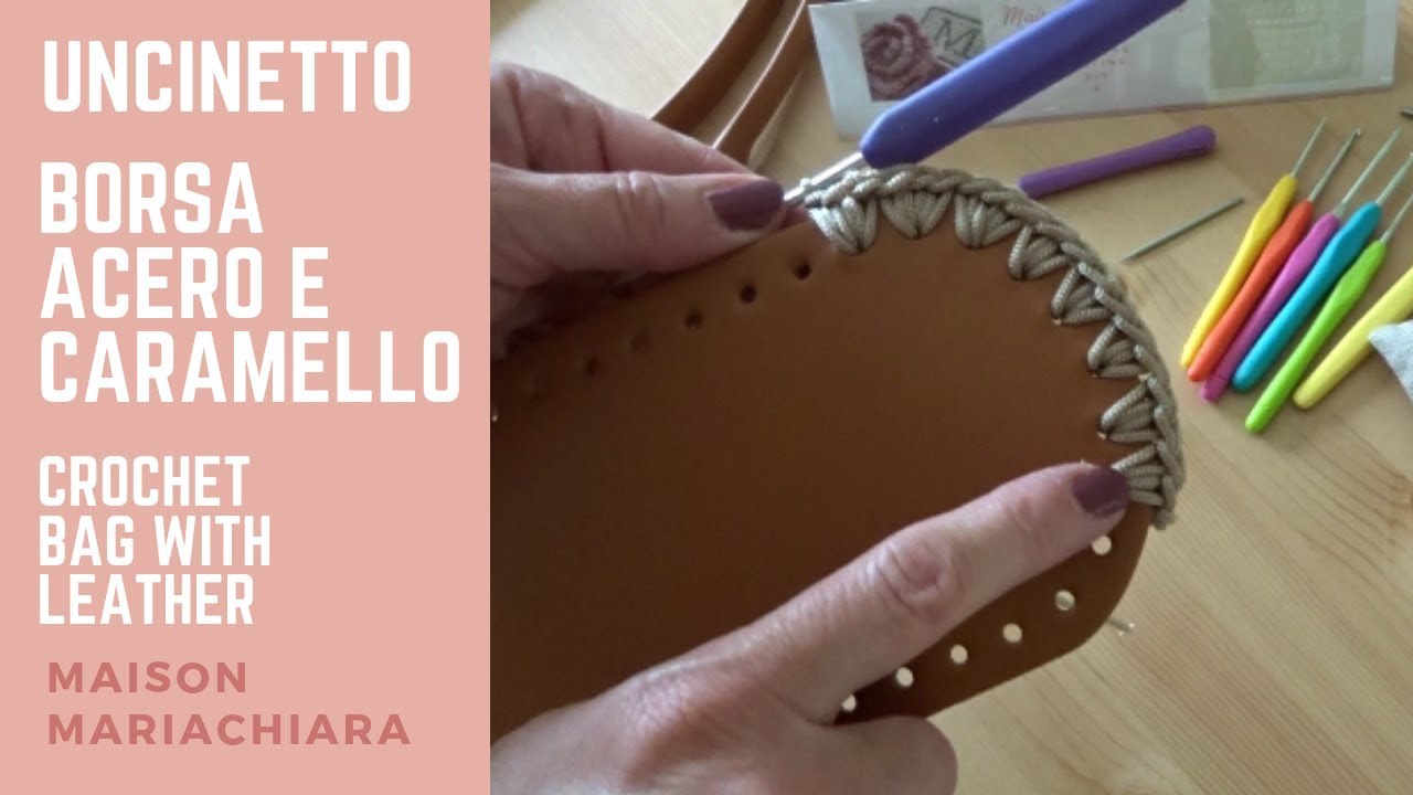 Uncinetto Come fare una BORSA con FONDO patella in cuoio Crochet Bag with Leather Ganchillo bolsa