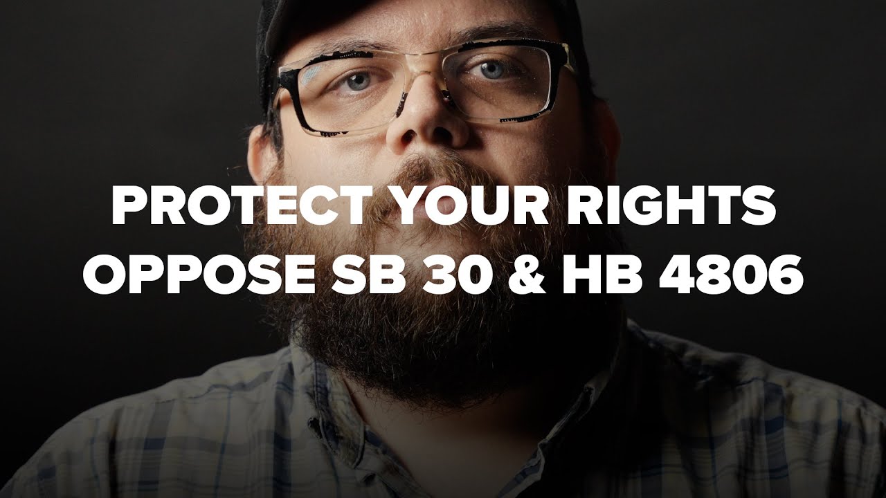 Protect Your Rights - Oppose SB 30 & HB 4806