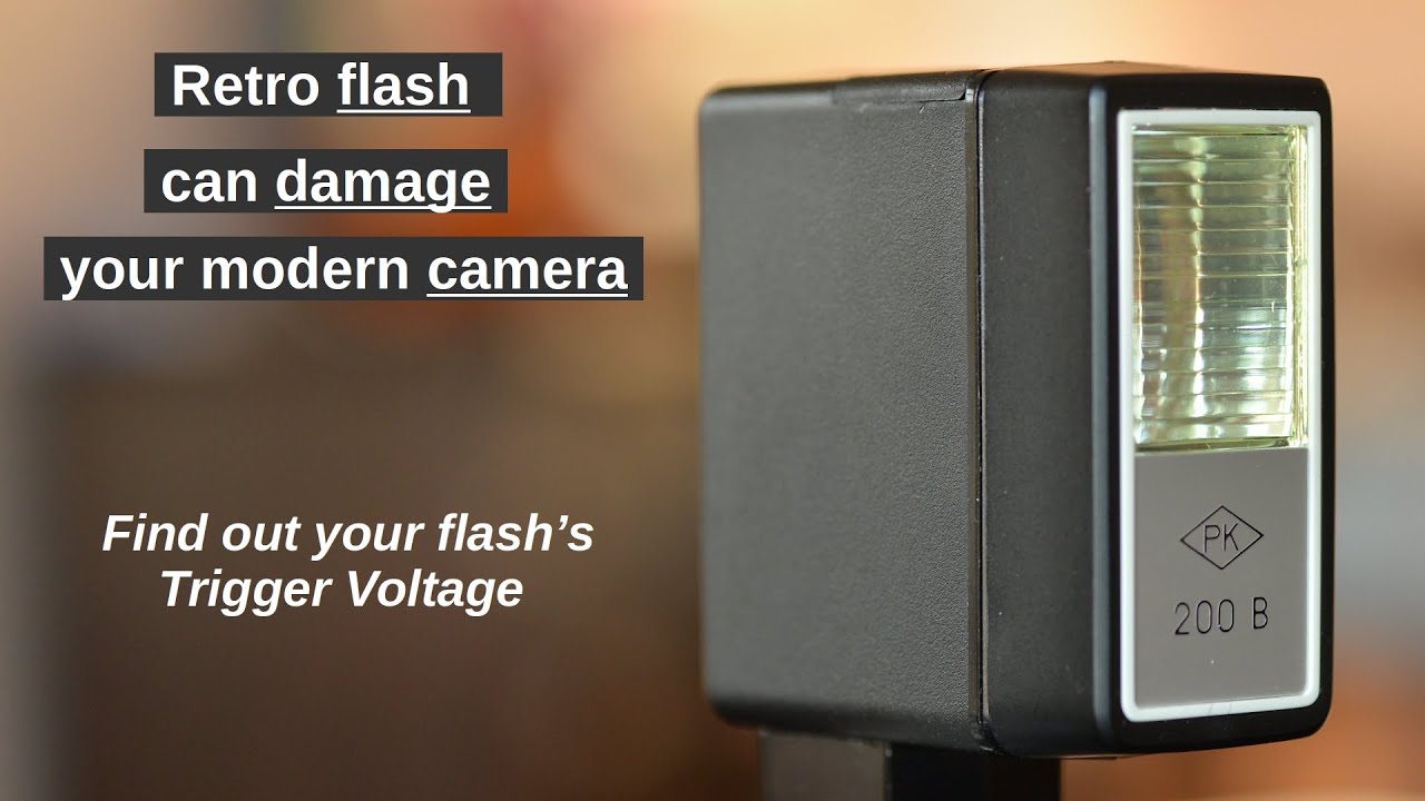 PROTECT YOUR CAMERA FROM FLASH -- How to find out the trigger voltage of your external flash?