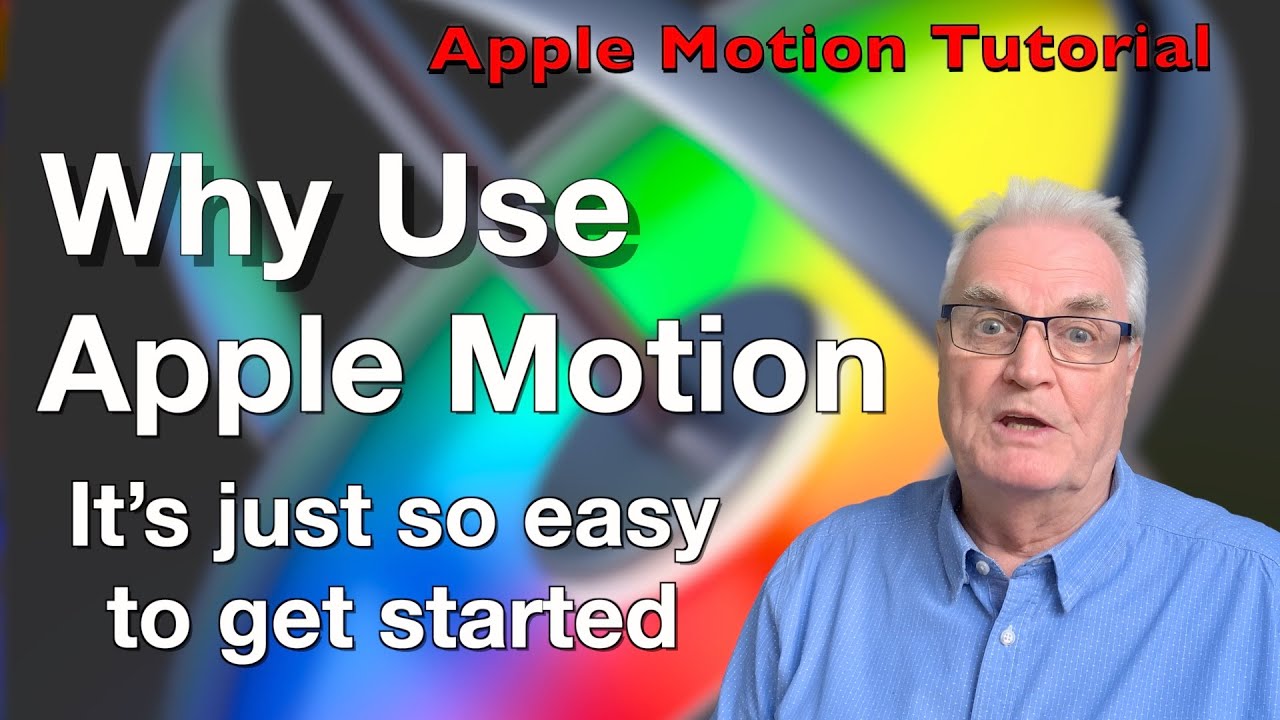 Why I use Apple Motion. Easy to get started