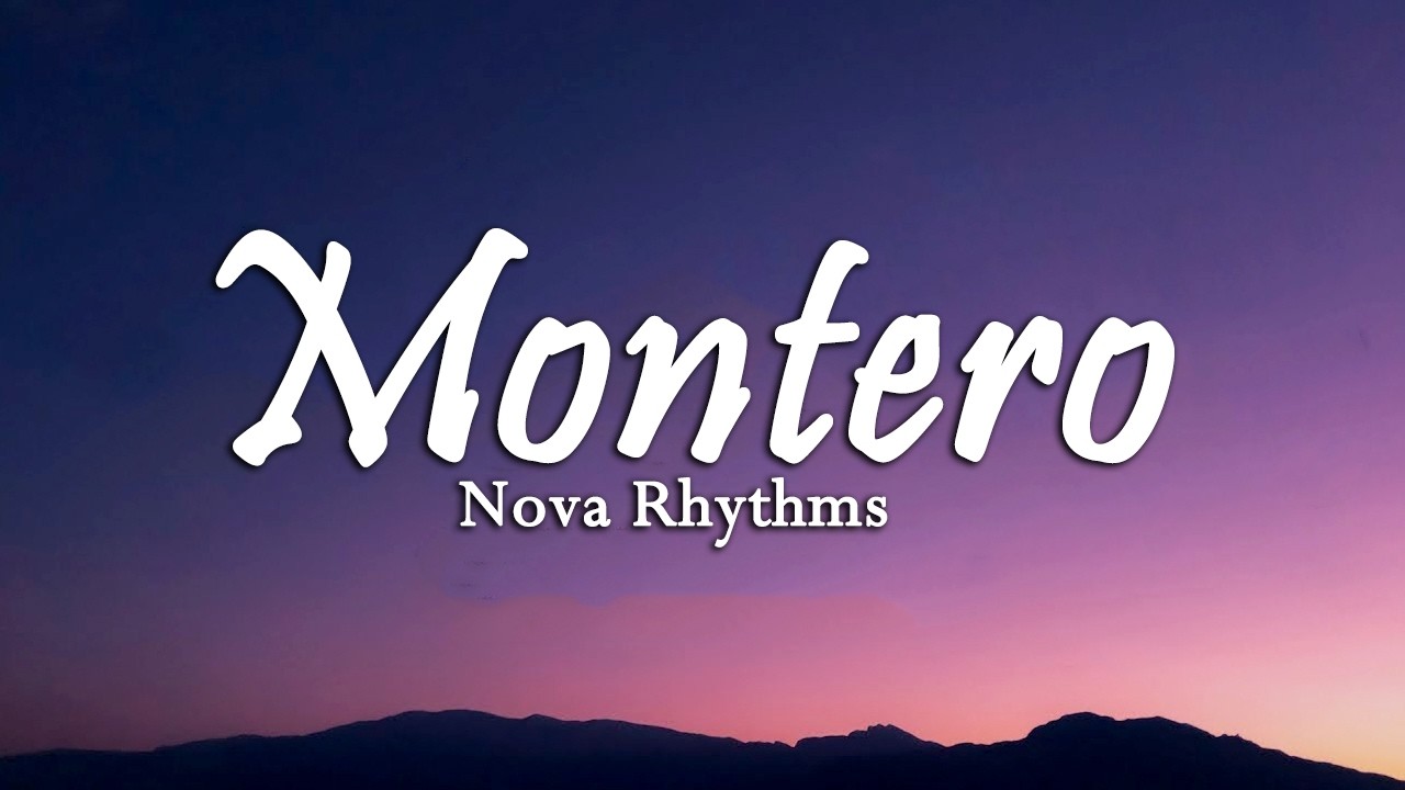 Montero ( Lyrics Song )  Latin Pop Dance Song | Passionate Night Vibes | Nova Rhythms