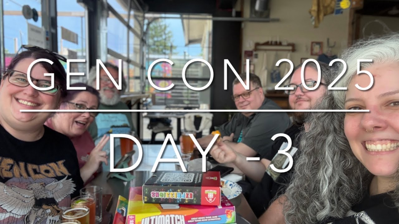 Gen Con 2025 | Day -3