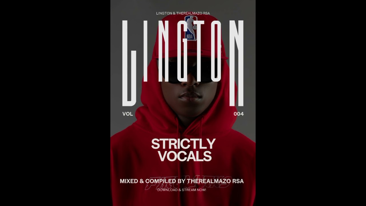 Lington Strictly Vocals Volume 4 mixed and compiled by TheRealMazo Rsa
