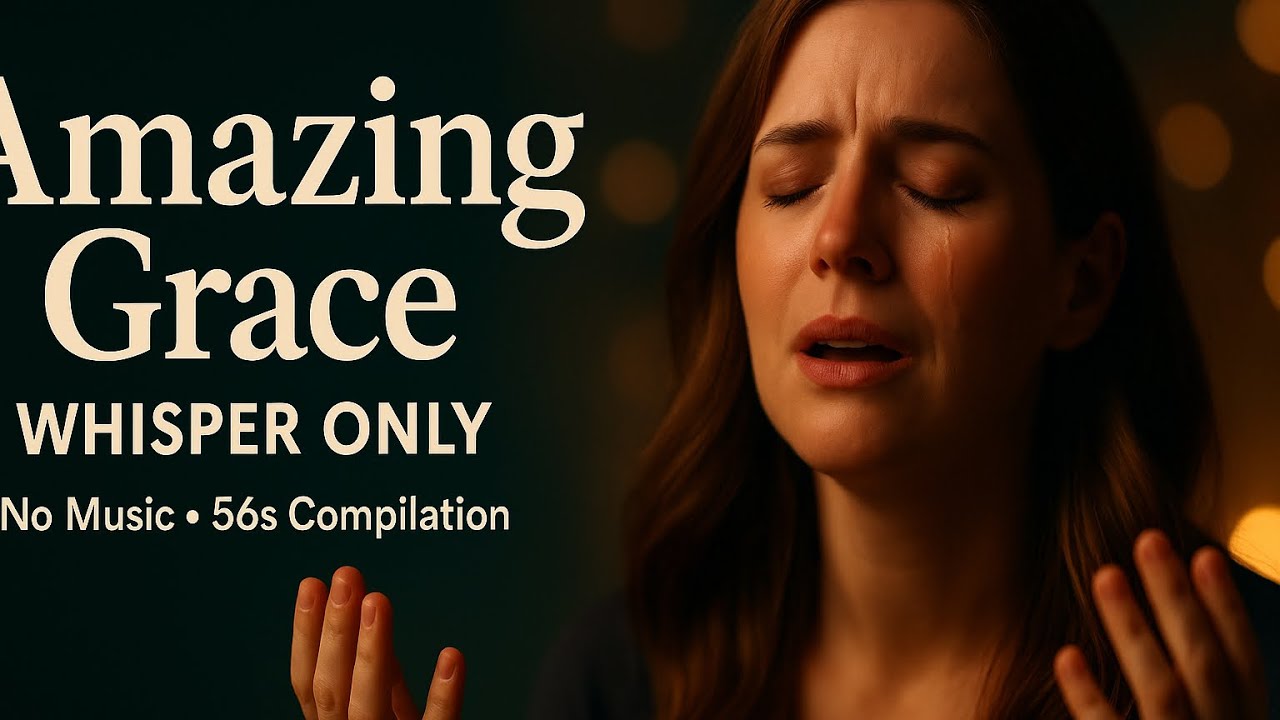 Amazing Grace &mdash; Whisper-Only (56s, No Music) | 7 Voices, 1 Prayer