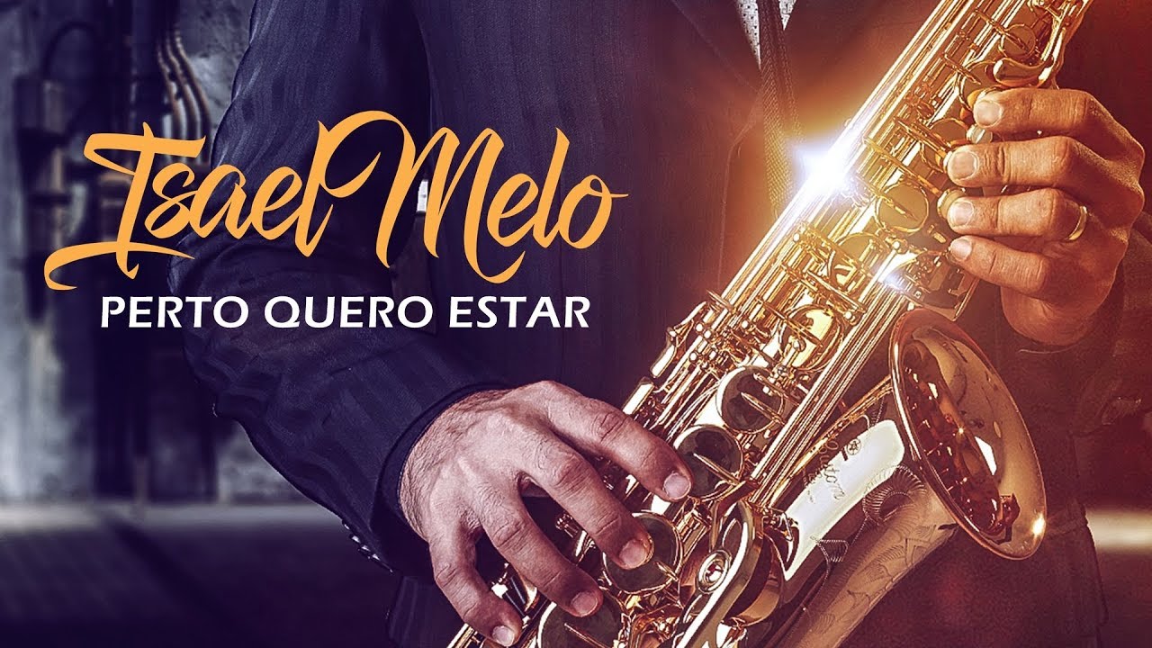 Perto quero estar( Isael Melo Sax Cover)
