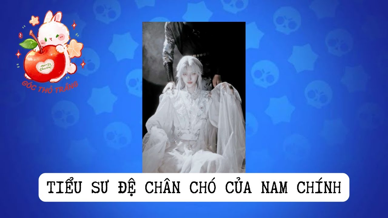 [BL] TIỂU SƯ ĐỆ CHÂN CHÓ CỦA NAM CHÍNH