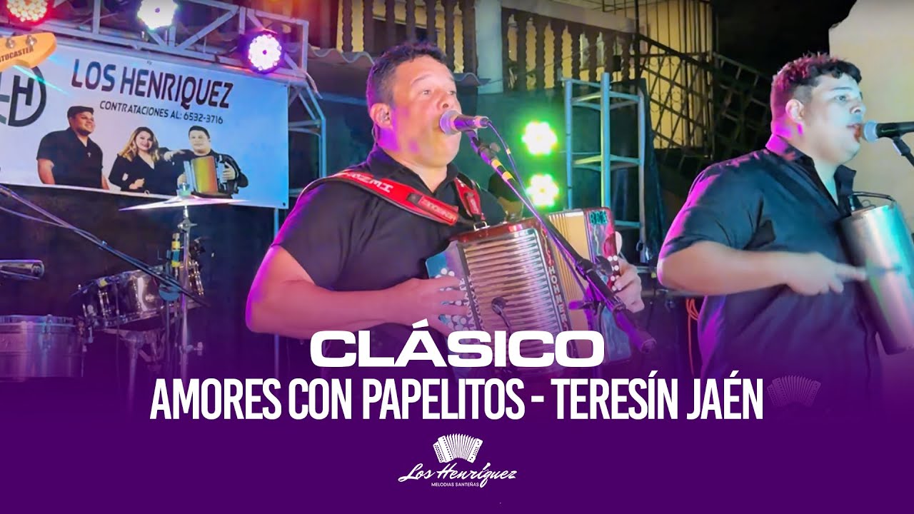 AMORES CON PAPELITOS - LOS HENRIQUEZ