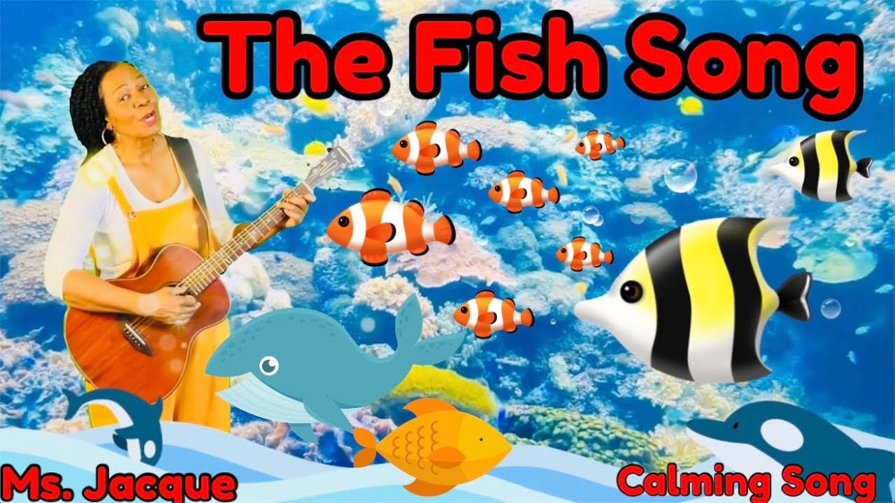 The Fish Song | Calming Songs | Learning with Ms. Jacque | Sight & Sing Words at Ms. Gussie’s Place
