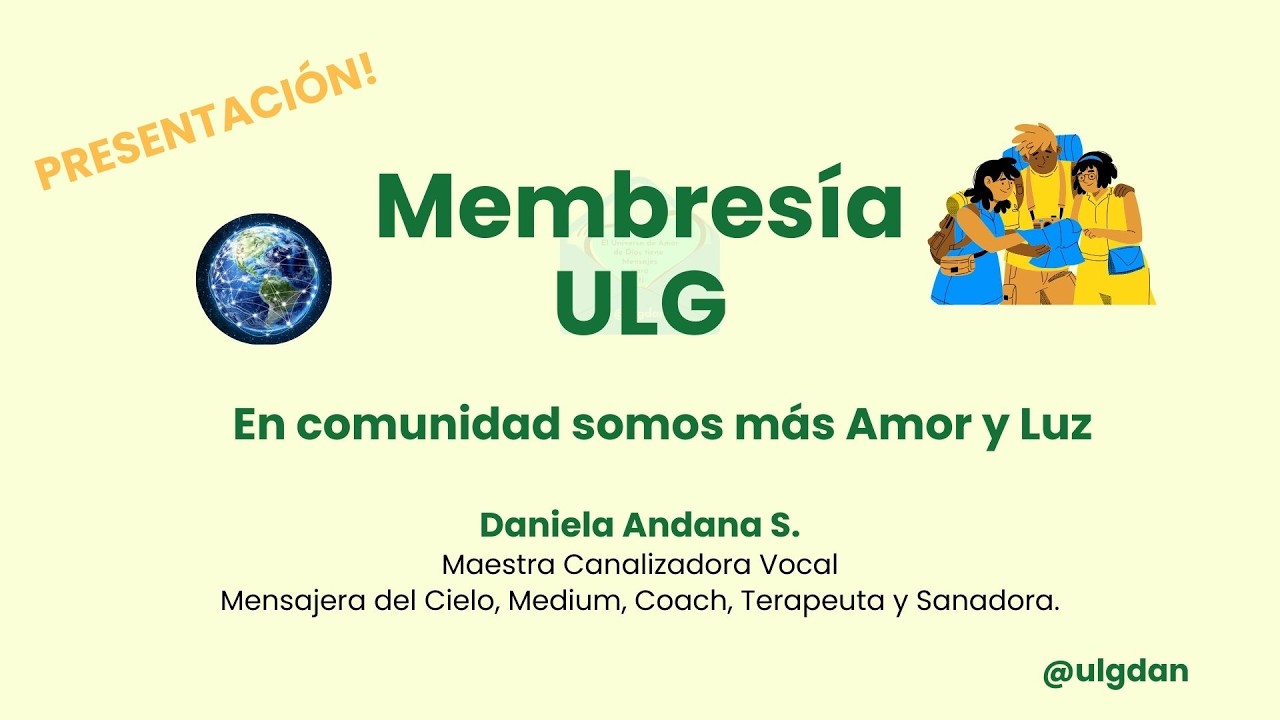 Membresía ULG , Lanzamiento / Presentación #canalizacionespiritual #ulgdan #amor #humor #membresía