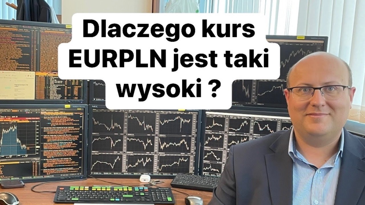 Dlaczego kurs EURPLN jest tak wysoki ?
