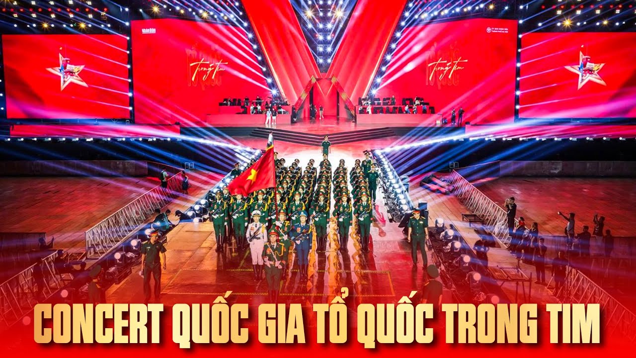 Concert Quốc gia TỔ QUỐC TRONG TIM | Kỷ niệm 80 năm Cách mạng Tháng Tám và Quốc khánh 2/9