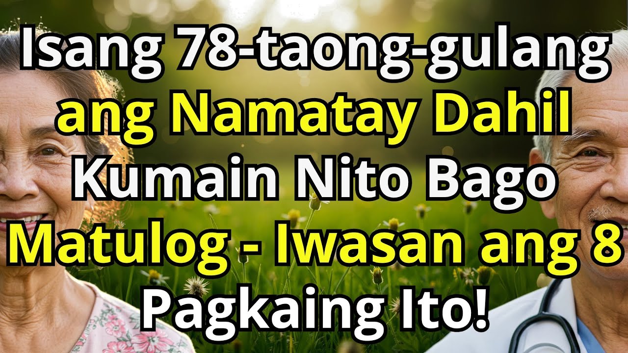 8 Pagkaing Bawal sa Seniors Bago Matulog – #3 Nagdudulot ng Atake sa Puso!