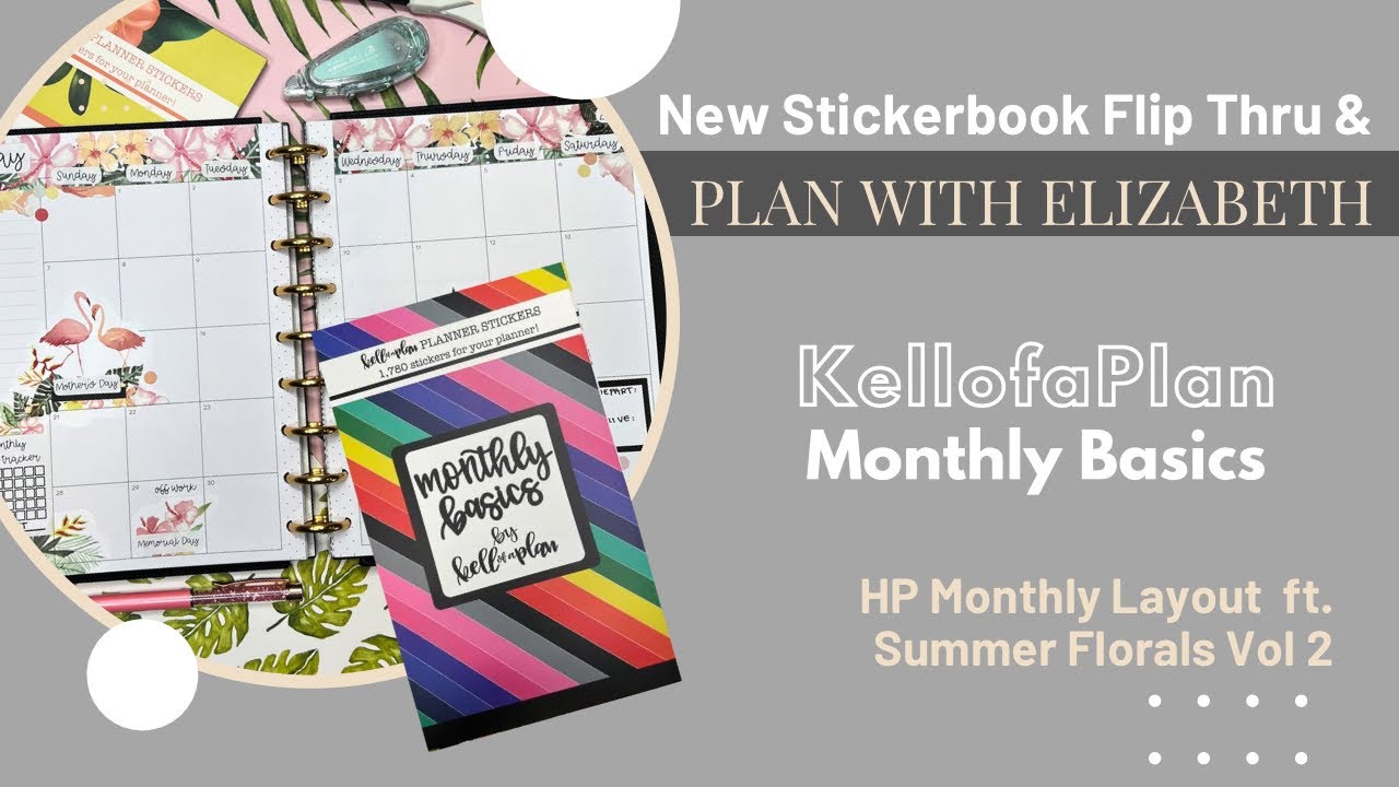 Flip Thru & Plan with Me | New Monthly Basics @kellofaplan  | Summer Florals | Happy Planner