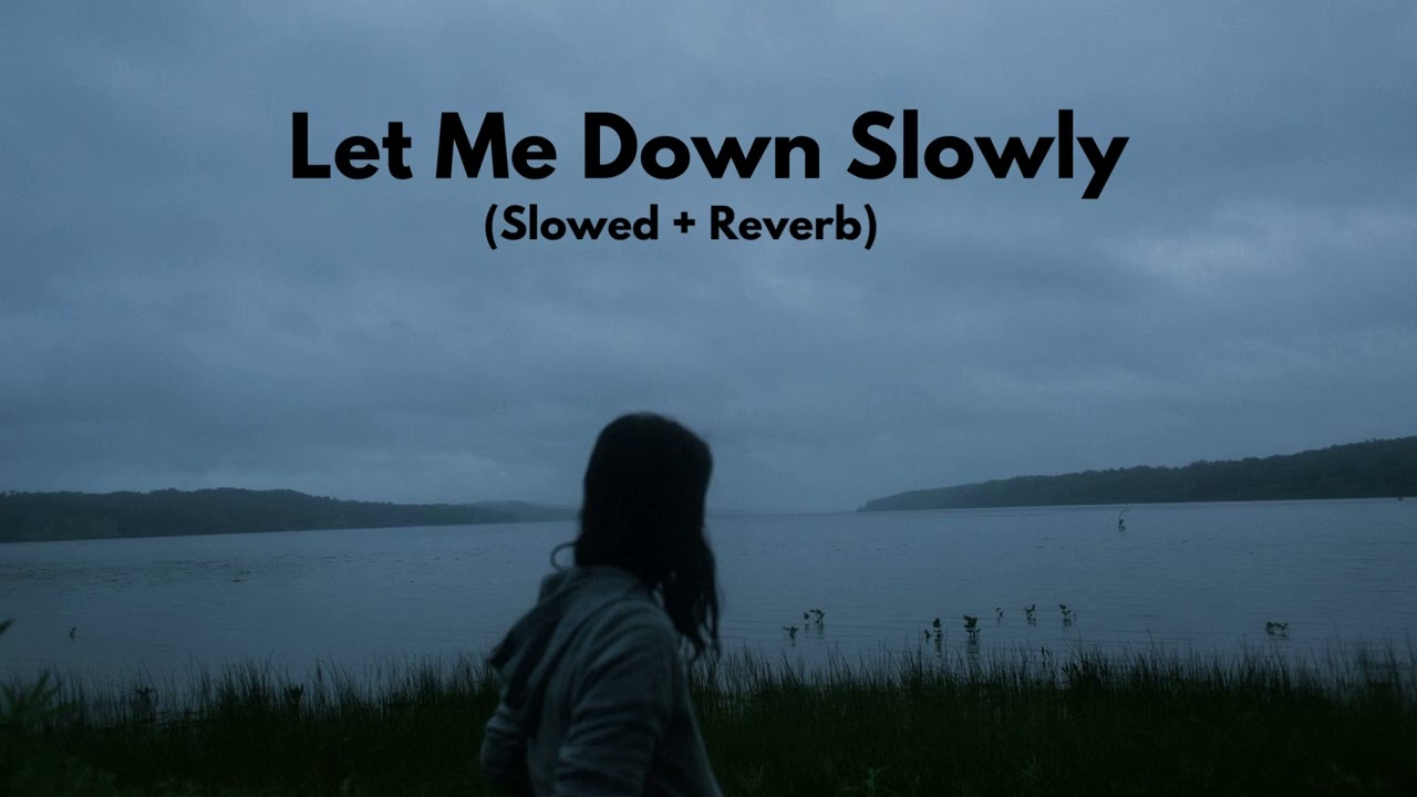 Alec Benjamin - Let Me Down Slowly (Slowed + Reverb) /lofi remix