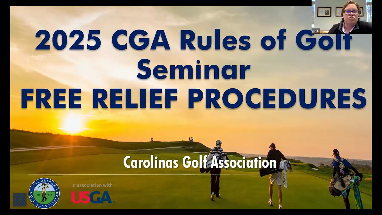 CGA Rules of Golf Seminar - Free Relief