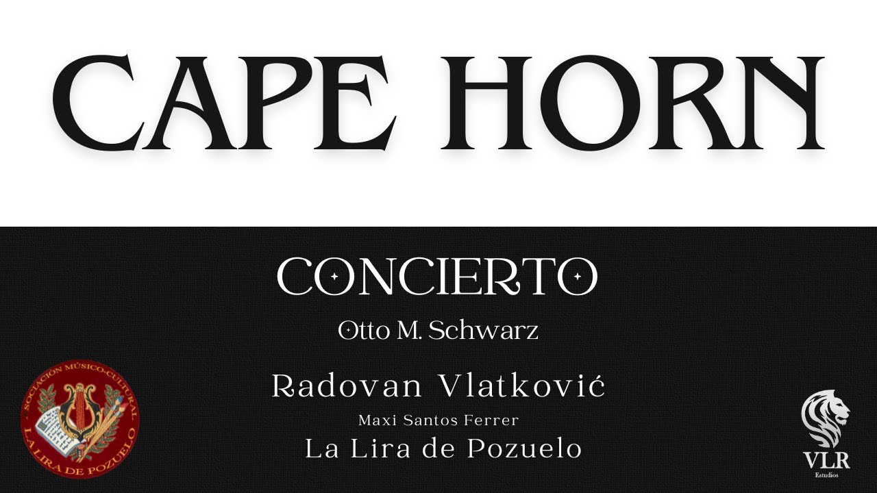 CAPE HORN Concerto for Horn and Band [Otto M.Schwarz] - Solista: Radovan Vlatković.