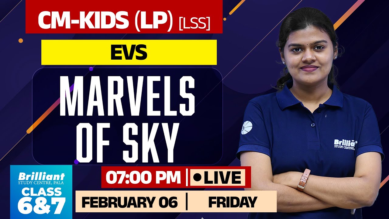 EVS | Marvels of Sky | CM KIDS (LP) | Class 6 & 7 | Live @ 7 PM | FEB 06