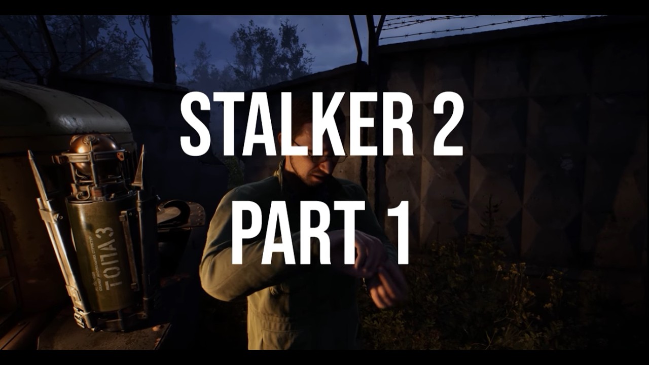 Let's play STALKER 2 - Part 1 [Getting Started]