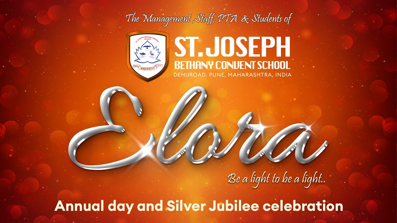 Elora 2025 || Silver jubilee & Annual Day Celebration ||  St. Joseph Bethany Convent School