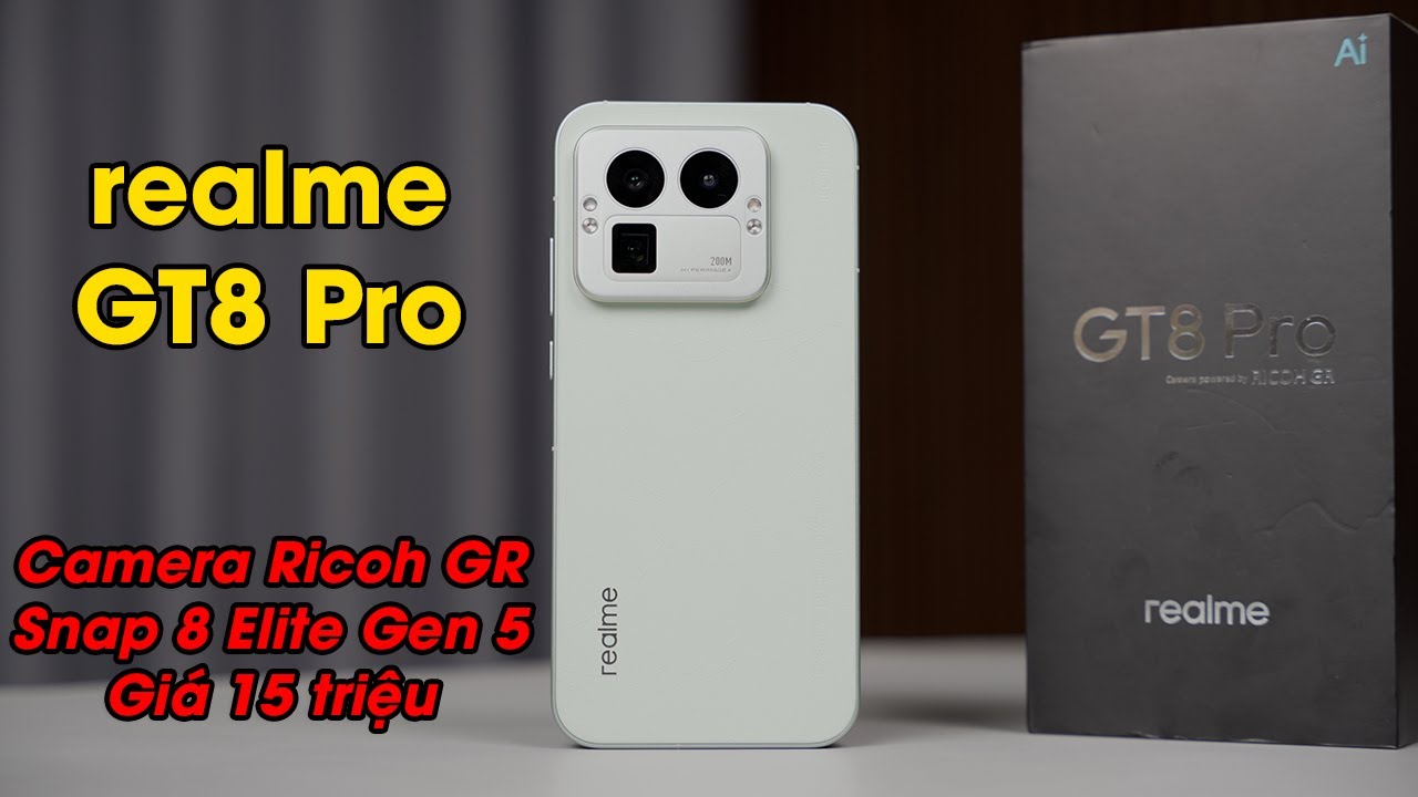 Đánh giá Realme GT8 Pro: Camera Ricoh, quay video 10 bit LOG, Snapdragon 8 Elite Gen 5, giá 15 triệu