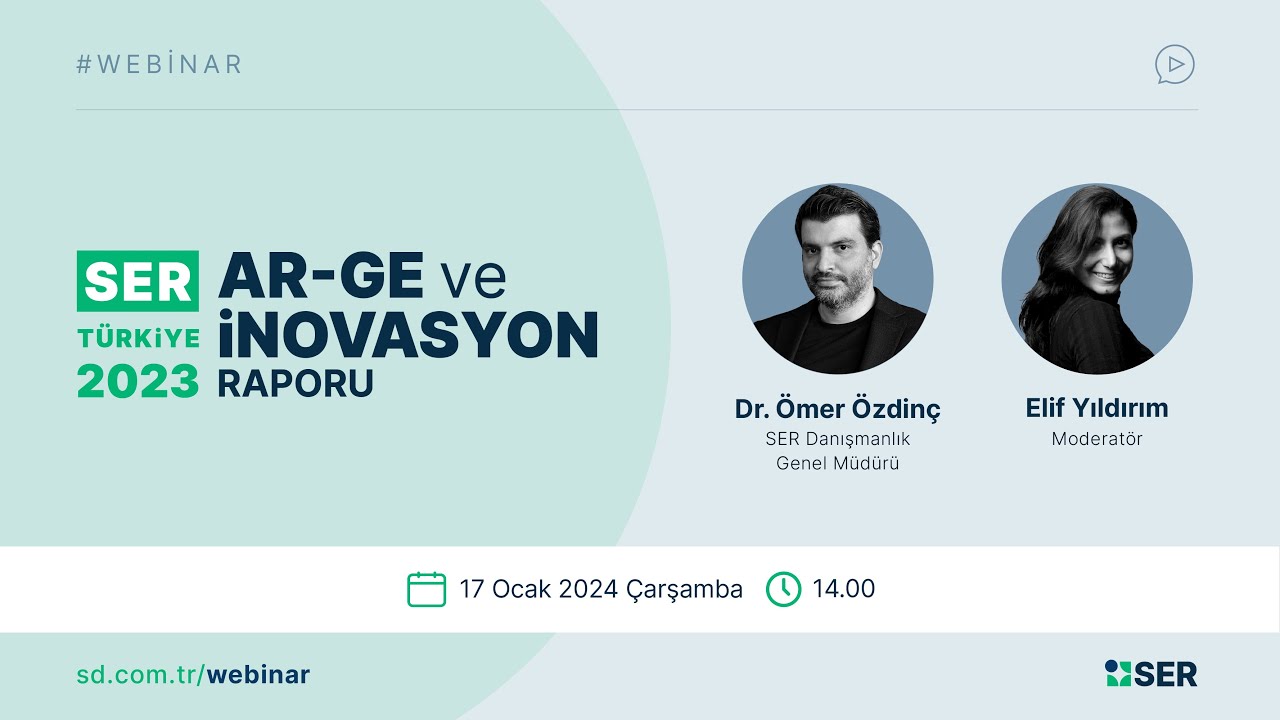 Webinar | SER Türkiye 2023 Ar Ge ve İnovasyon Raporu