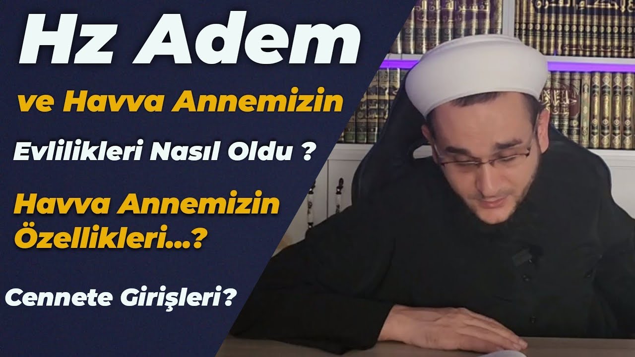 Hz Adem 2. Bölüm/ Düğünleri,Cennete Girişleri ve Çıkışları